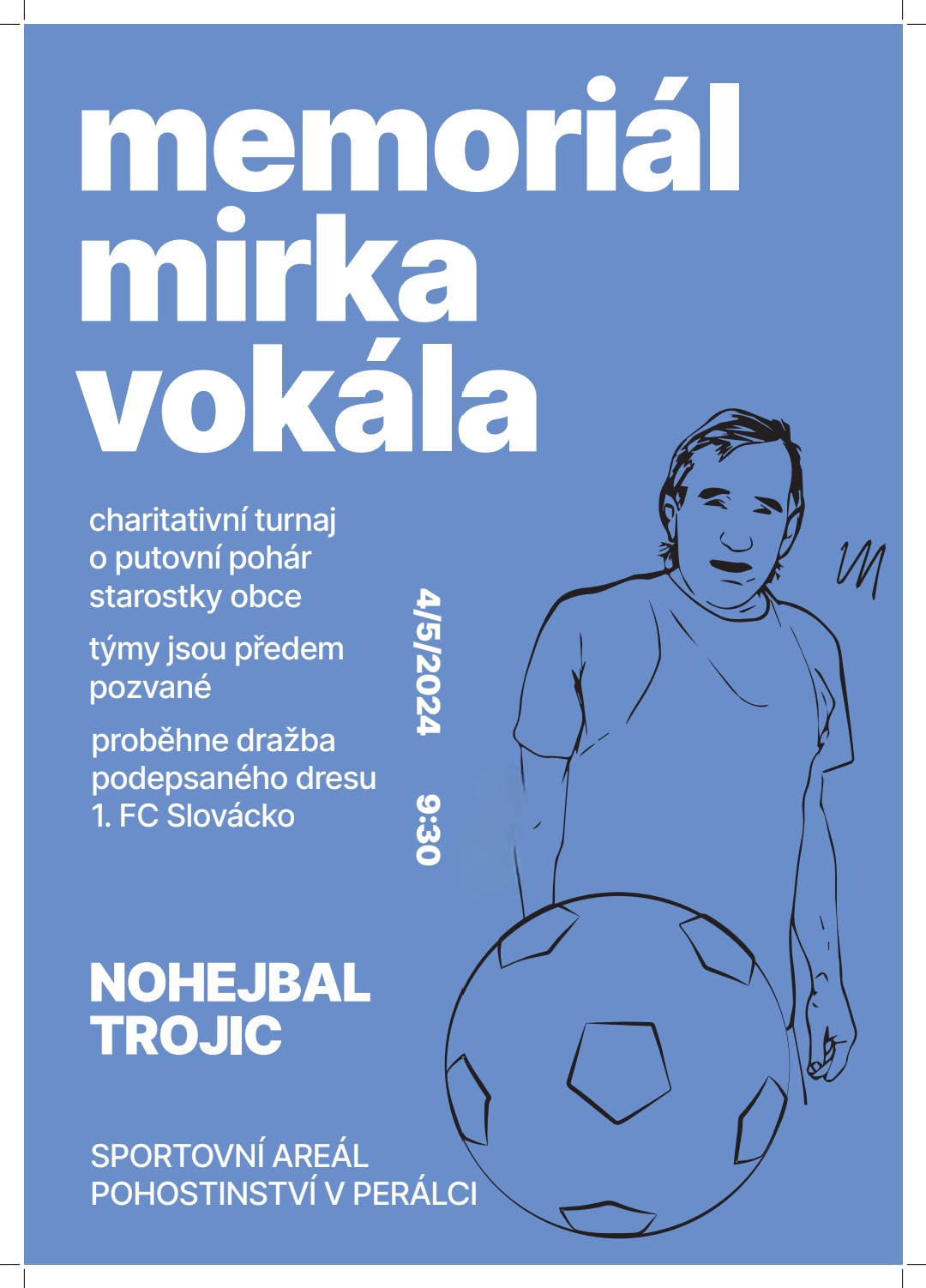 Nohejbal trojic: Memoriál Mirka Vokála