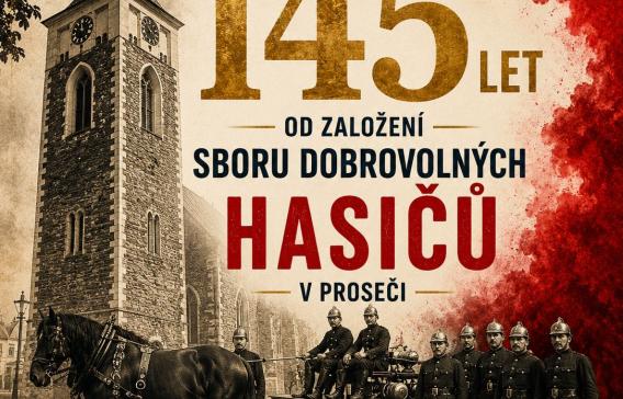 145 let od založení sboru dobrovolných hasičů v Proseči